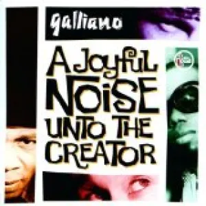 A Joyful Noise Unto The Creator