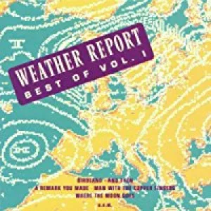 Best Of Weather Report Vol.1