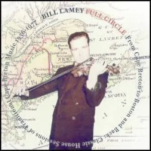 Full Circle - From Cape Breton to Boston and Back: Classic  ..