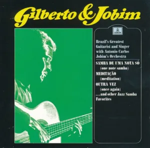 Gilberto & Jobim