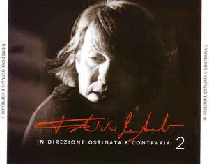 In Direzione Ostinata E Contraria 2