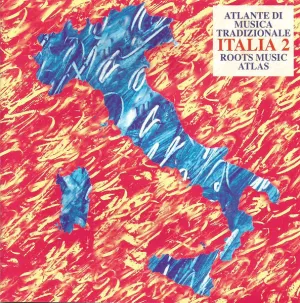 Italia 2 - Atlante Di Musica Tradizionale