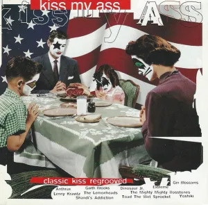 Kiss My Ass Classic Kiss Regrooved