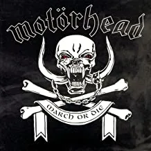 March Or Die