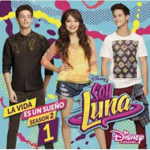 Soy Luna La Vida Es un Sueno 1  Season 2