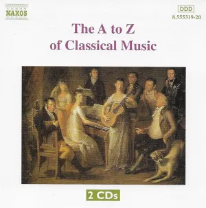 The A To Z Of Classical Music