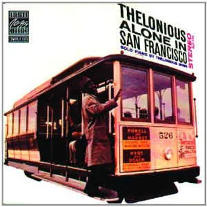 Thelonious Alone In San Francisco