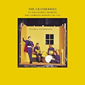 To The Faithful Departed The Complete Sessions 1996 1997